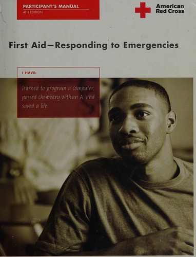 First Aid - Responding to Emergencies Participant's Manual