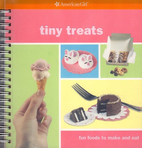 Tiny Treats Fun Foods to Make and Eat