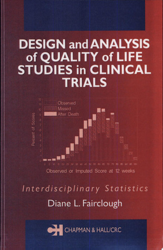 Design and analysis of quality of life studies in clinical trials: interdisciplinary statistics