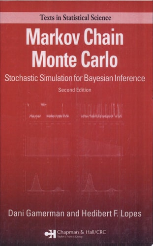 Markov Chain Monte Carlo Stochastic Simulation for Bayesian Inference, Second Edition