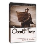 The Occult Trap Set Free at Last