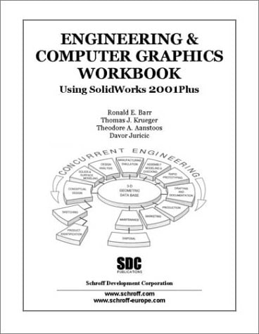 Engineering & Computer Graphics Workbook Using SolidWorks 2001Plus