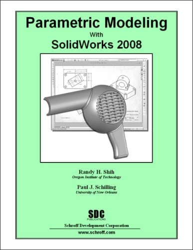 Parametric Modeling with SolidWorks 2008