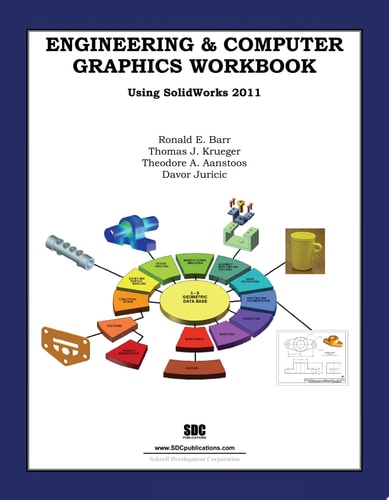 Engineering and Computer Graphics Workbook Using Solidworks 2011