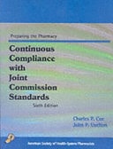 Continuous Compliance with Joint Commission Standards