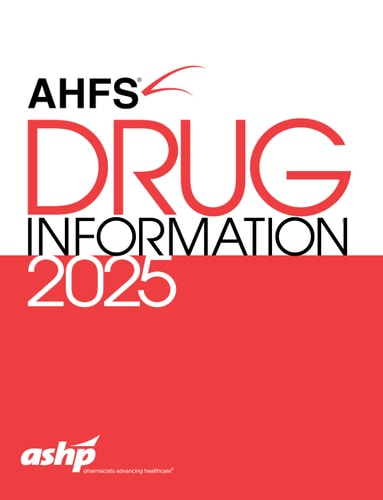 AHFS Drug Information 2025