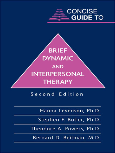 Concise Guide to Brief Dynamic and Interpersonal Therapy