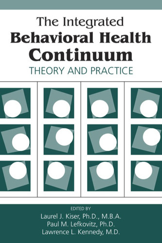 The Integrated Behavioral Health Continuum
