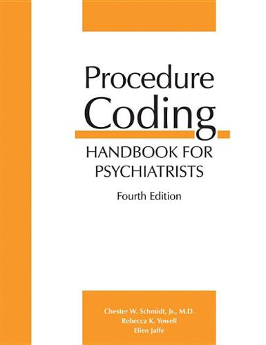 Procedure Coding Handbook for Psychiatrists, Fourth Edition