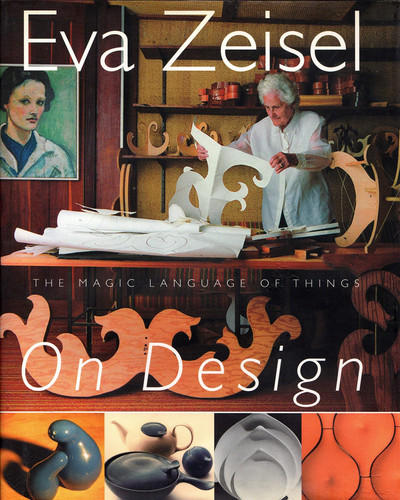 Eva Zeisel on Design