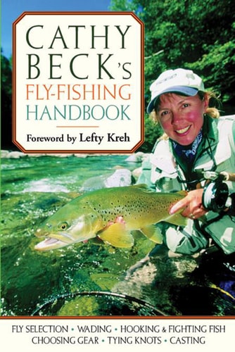 Cathy Beck's Fly-Fishing Handbook