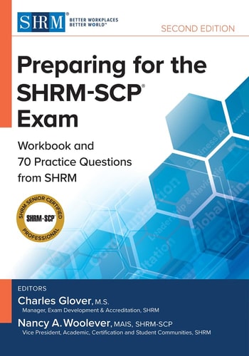 Preparing for the SHRM-SCP® Exam Workbook and Practice Questions from SHRM, Second Edition