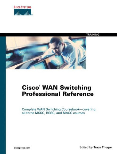 Cisco WAN switching professional reference