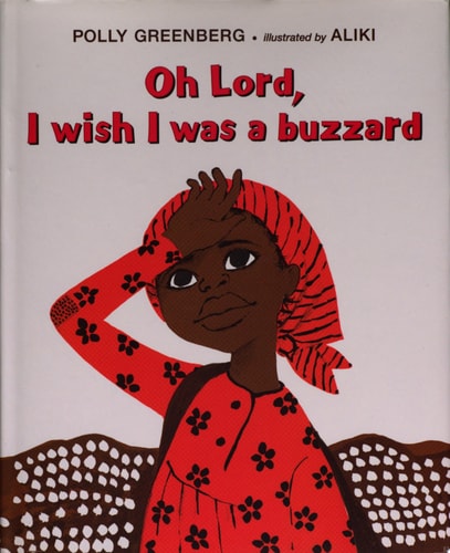 Oh Lord, I Wish I was a Buzzard