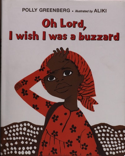 Oh Lord, I Wish I Was a Buzzard