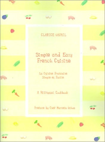 La Cuisine Francaise Simple Et Facile / Simple and Easy French Cuisine