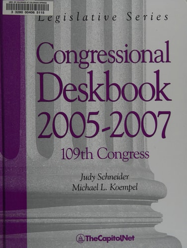 Congressional Deskbook 2005-2007 109th Congress