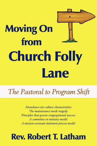 Moving on from Church Folly Lane The Pastoral to Program Shift