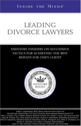 Inside the Minds: Leading Divorce Lawyers