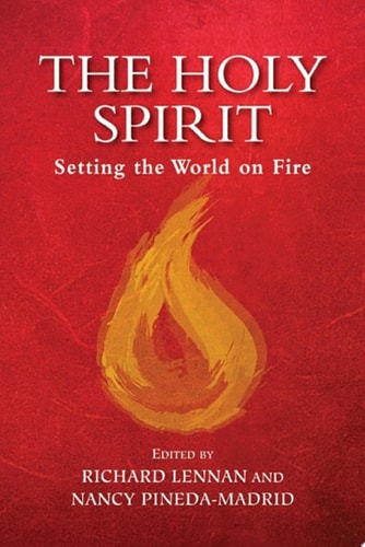 Holy Spirit, The Setting the World on Fire