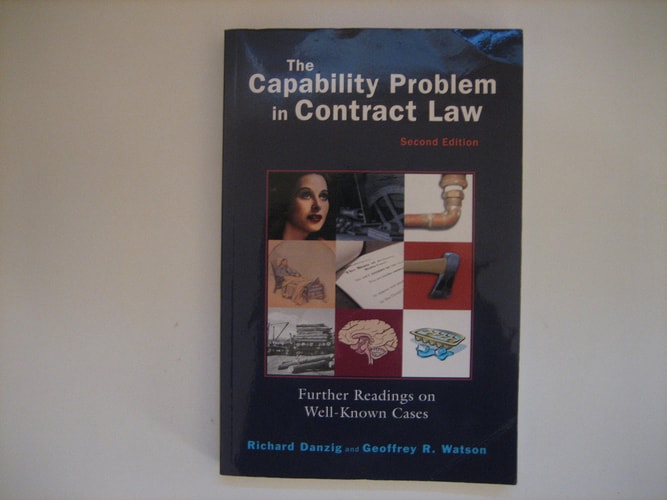 The Capability Problem in Contract Law: Further Readings on Well-Known Cases, 2d (Coursebook)