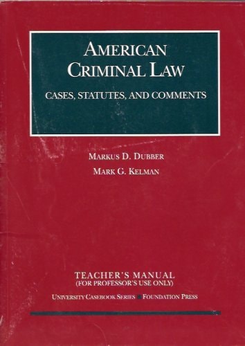 American Criminal Law Cases, Statutes, and Comments : Manual for Teachers