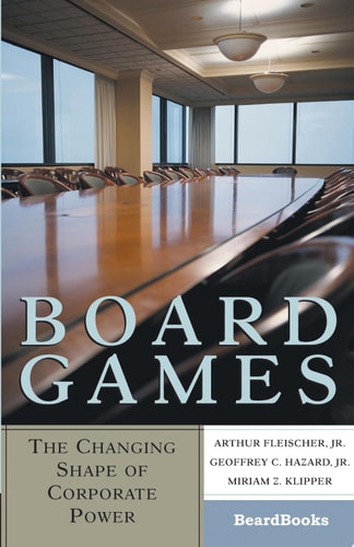 Board Games The Changing Shape of Corporate Power