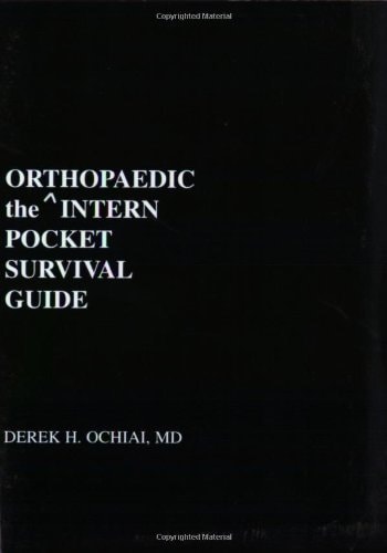 The Orthopaedic Intern Pocket Survival Guide