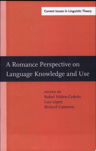 A Romance Perspective on Language Knowledge and Use Selected Papers from the 31st Linguistic Symposium on Romance Languages (LRSL), Chicago, 19-22 April 2001