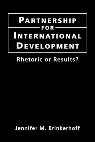 Partnership for International Development Rhetoric Or Results?