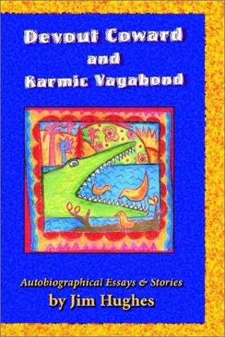 Devout Coward and Karmic Vagabond