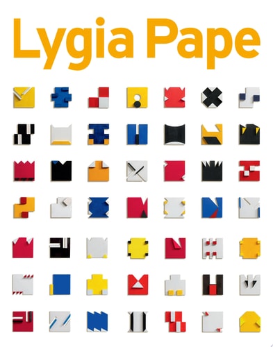 Lygia Pape A Multitude of Forms