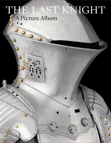 The Last Knight A Picture Album