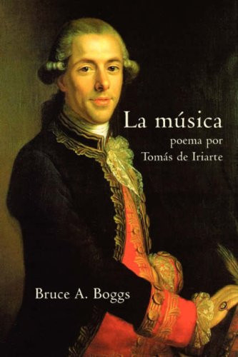 La Musica: Poema Por Tomas De Iriarte (Ediciones Criticas2007) (Spanish Edition)