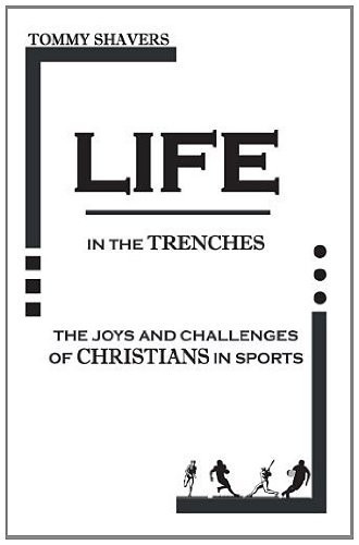 Life in the Trenches