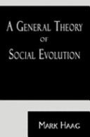 A General Theory of Social Evolution