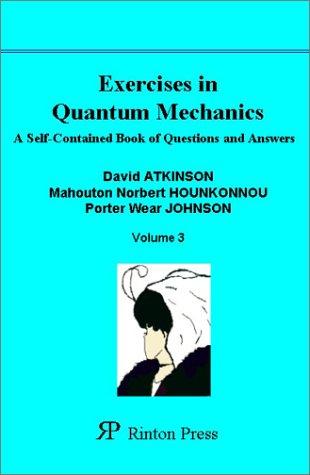 Exercises in quantum mechanics