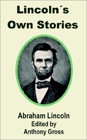 Lincoln's Own Stories