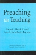 Preaching the Teaching Hispanics, Homiletics, and Catholic Social Justice Doctrine
