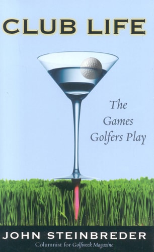 Club Life The Games Golfers Play