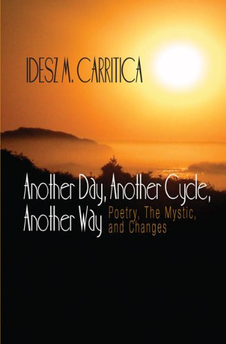 Another Day, Another Cycle, Another Way Changes, the Mystic, and Poetry