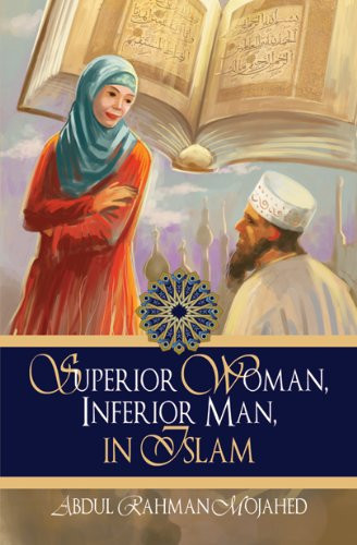 Superior Woman, Inferior Man, in Islam