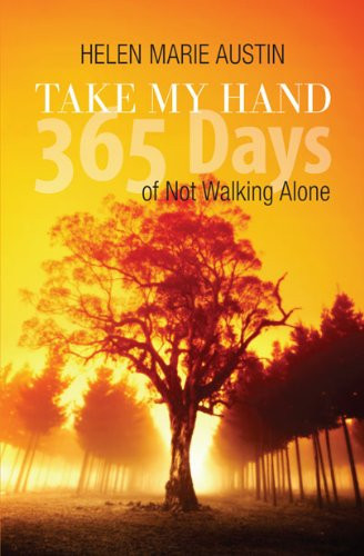 Take My Hand 365 Days of Not Walking Alone