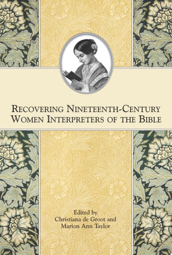 Recovering Nineteenth-Century Women Interpreters of the Bible