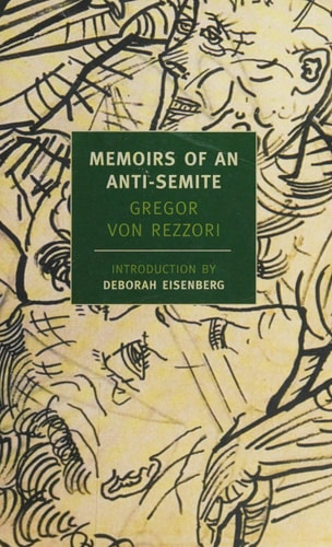 Memoirs of an Anti-Semite A Novel in Five Stories