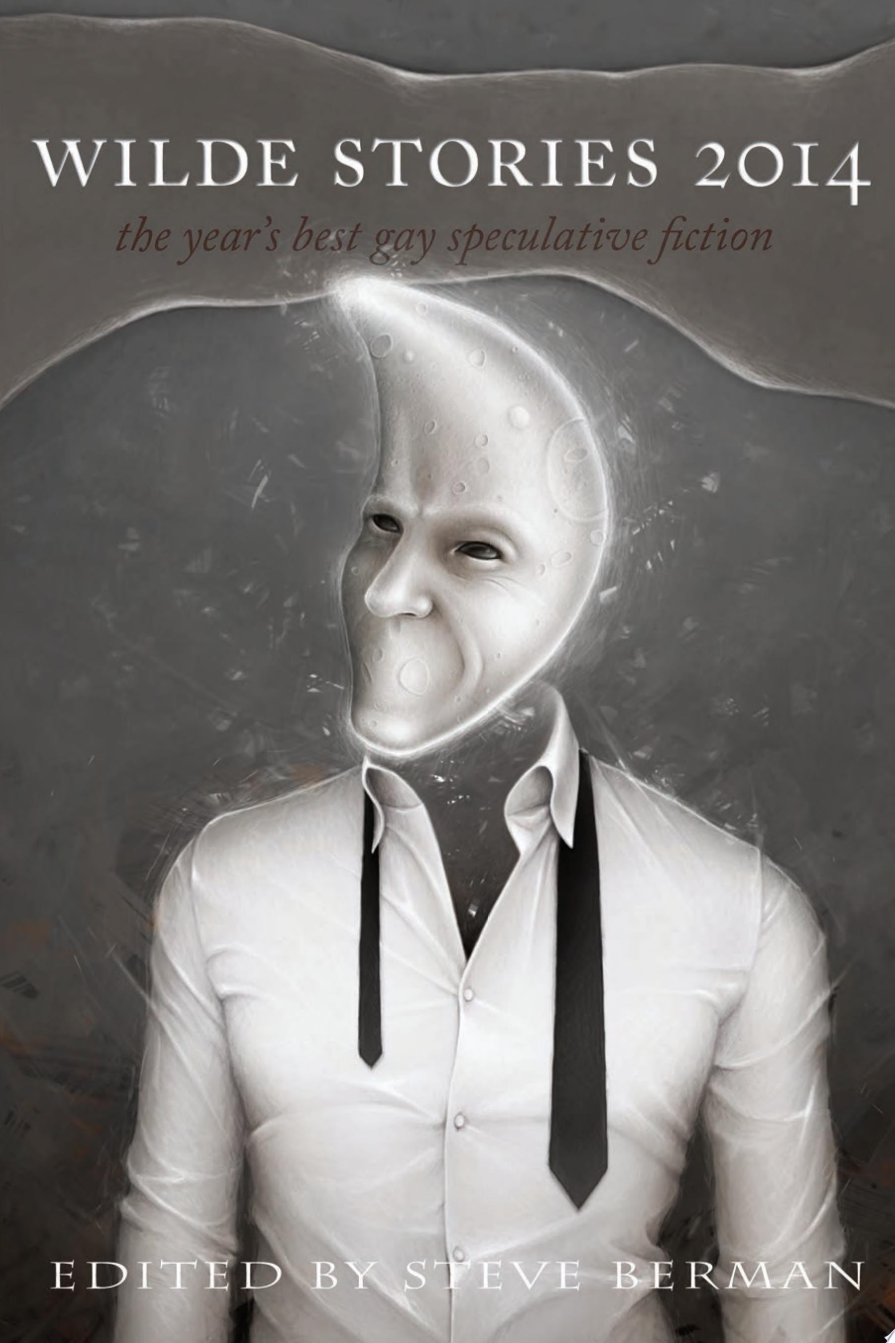 Wilde Stories, 2014: The Year's Best Gay Speculative Fiction