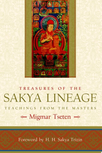 Treasures of the Sakya Lineage Teachings from the Masters