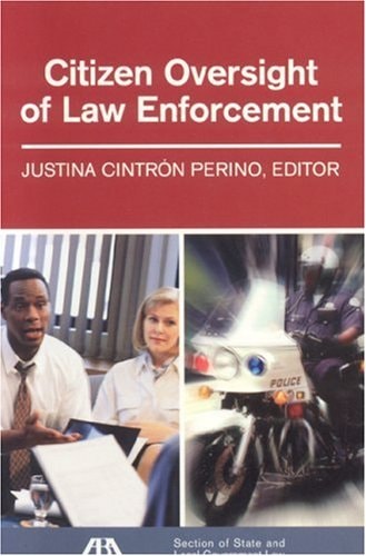 Citizen Oversight of Law Enforcement