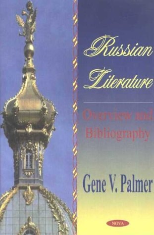Russian Literature: Overview and Bibliography (English and Russian Edition)