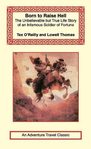Tex O'Reilly Born to Raise Hell